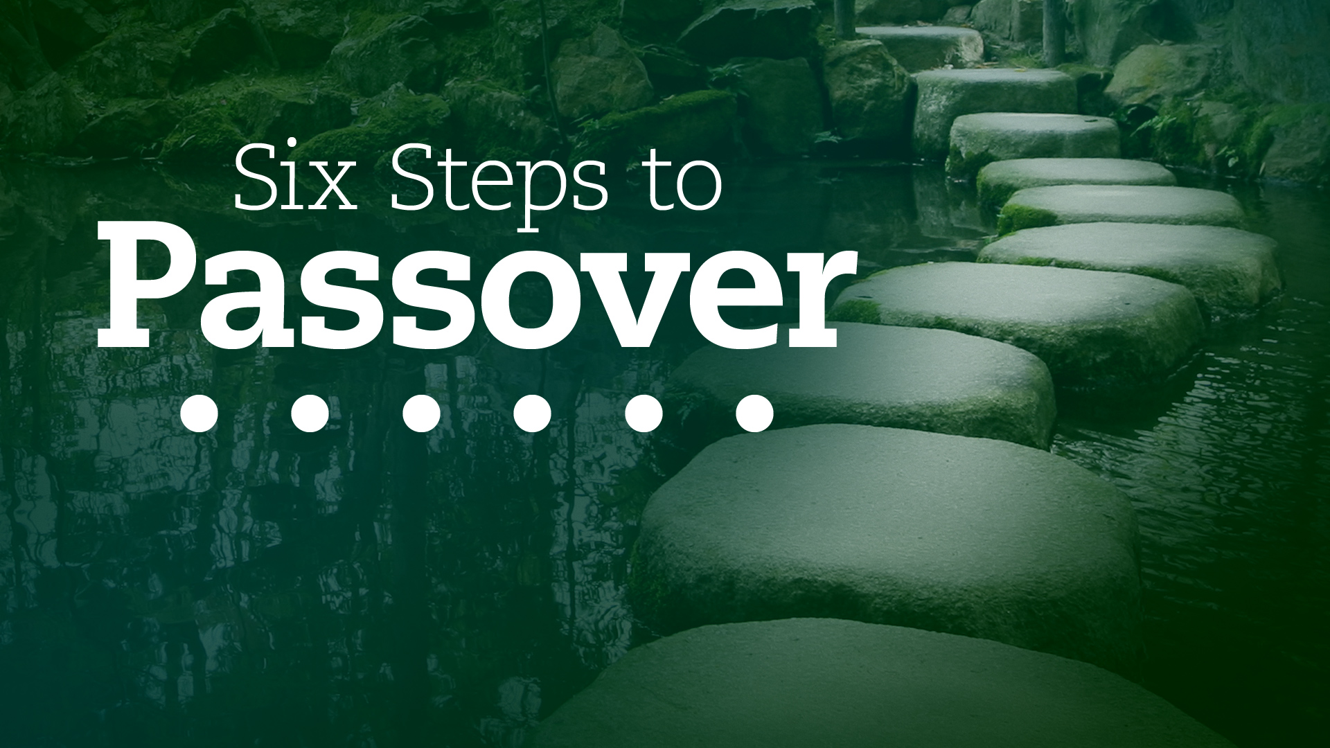 Six Steps To Passover United Church Of God